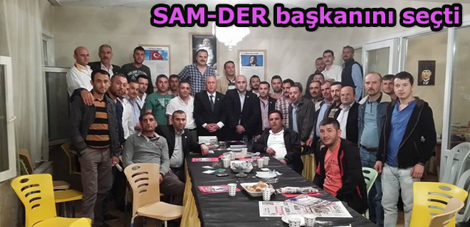 SAM-DER başkanını seçti