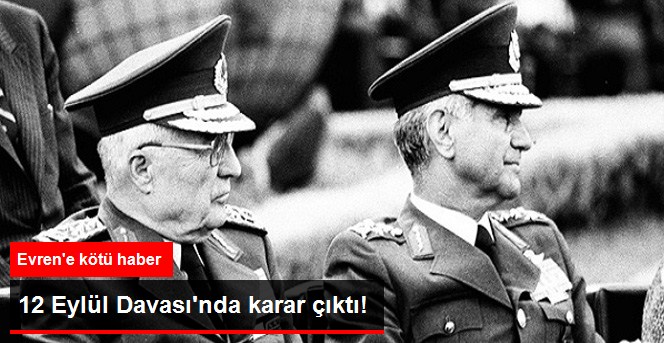 Kenan Evren'e Müebbet Hapis Cezası Verildi