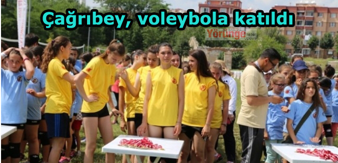 Çağrıbey, voleybola katıldı