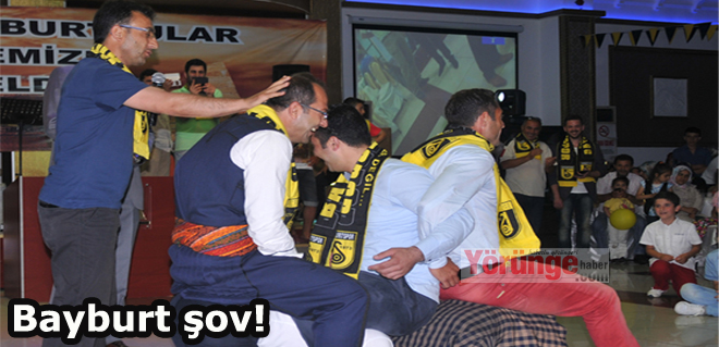 Bayburt şov!