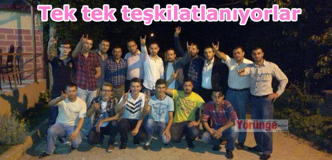 Tek tek teşkilatlanıyorlar