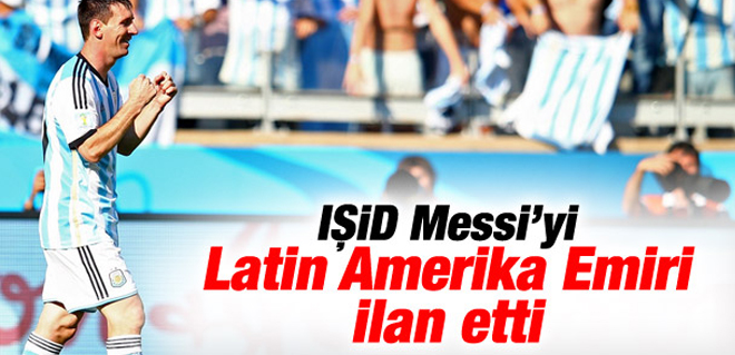IŞİD'den Messi'ye övgü mesajı