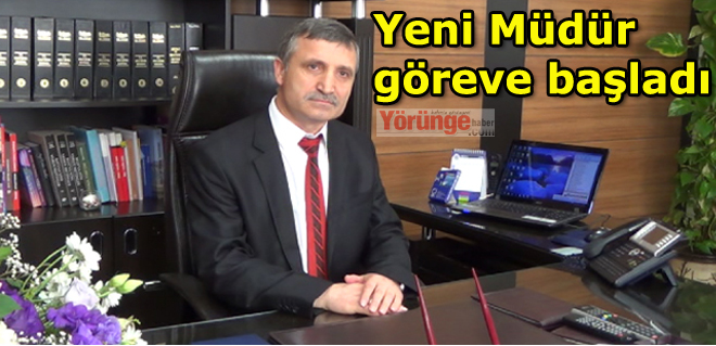 Yeni Müdür göreve başladı