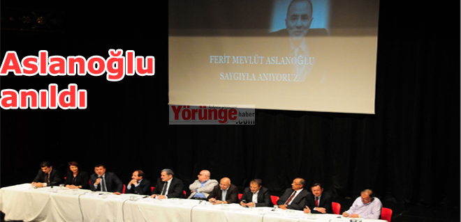Aslanoğlu anıldı