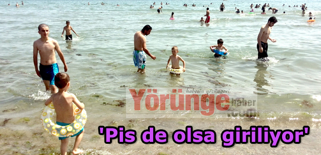 'Pis de olsa giriliyor'