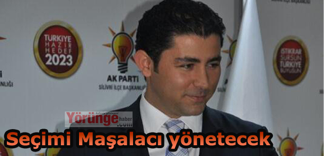 Seçimi Maşalacı yönetecek