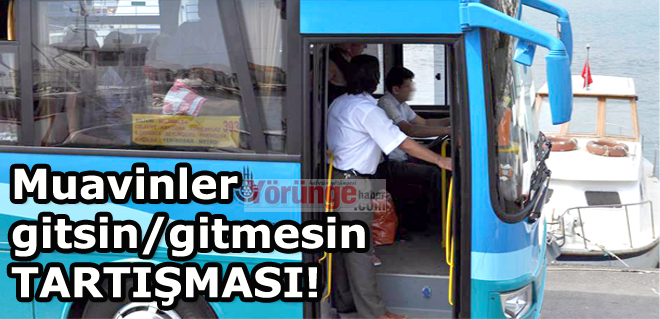 Muavinler gitsin/gitmesin TARTIŞMASI!