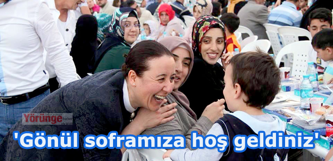 'Gönül soframıza hoş geldiniz'