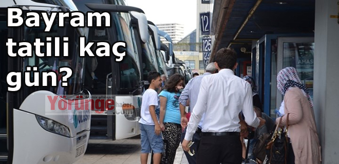 Bayram tatili kaç gün?