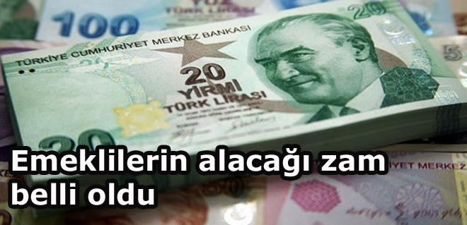 Emeklilerin alacağı zam belli oldu