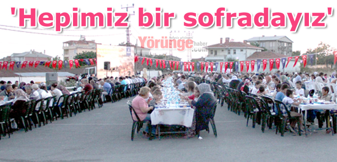 'Hepimiz bir sofradayız'