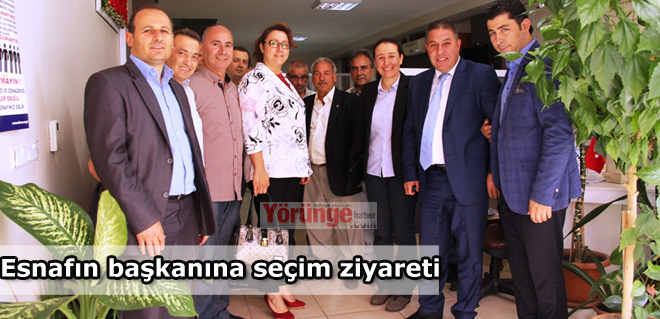 Esnafın başkanına seçim ziyaretİ