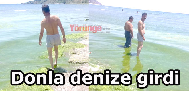 Donla denize girdi