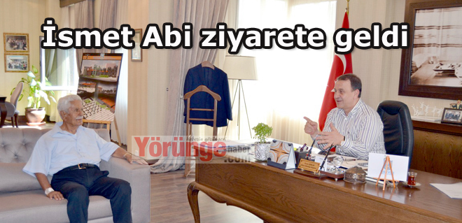 İsmet Abi ziyarete geldi