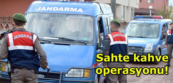 Sahte kahve operasyonu!