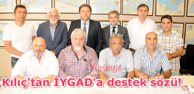 Kılıç'tan İYGAD'a destek sözü!