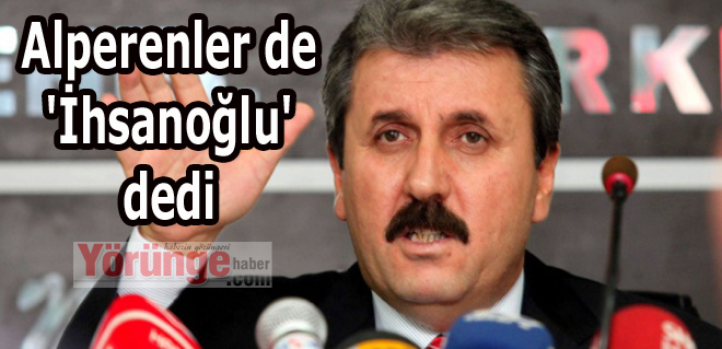 Alperenler de 'İhsanoğlu' dedi