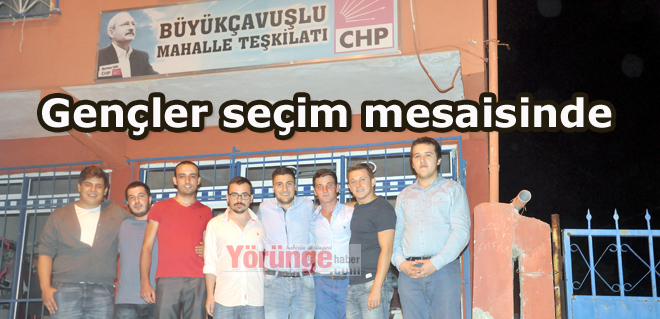 Gençler seçim mesaisinde