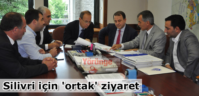 Silivri için 'ortak' ziyaret