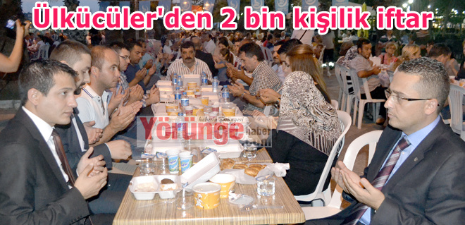 Ülkücüler'den 2 bin kişilik iftar