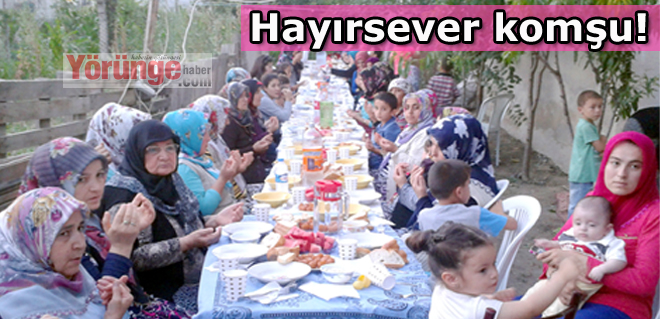Hayırsever komşu!