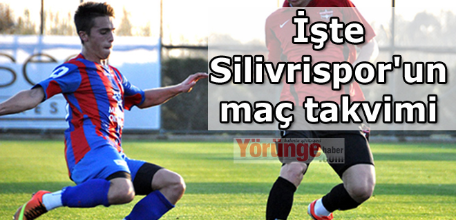 İşte Silivrispor'un maç takvimi