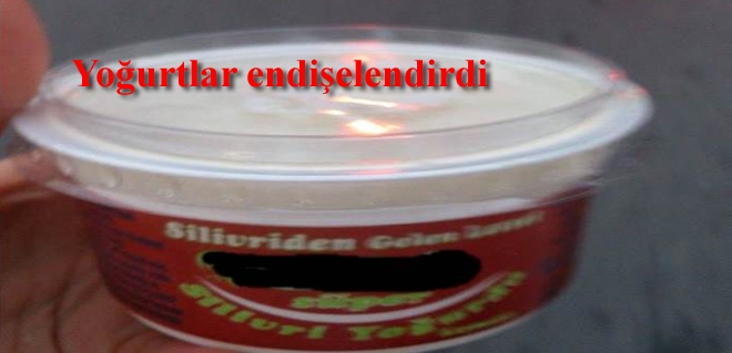 Yoğurtlar Endişelendirdi
