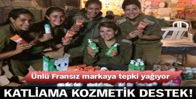 Garnier'den İsrail askerlerine destek!