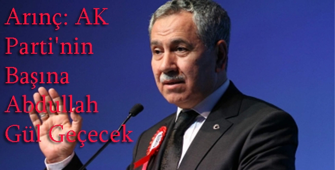 Ak Parti'nin başına Gül Geçecek