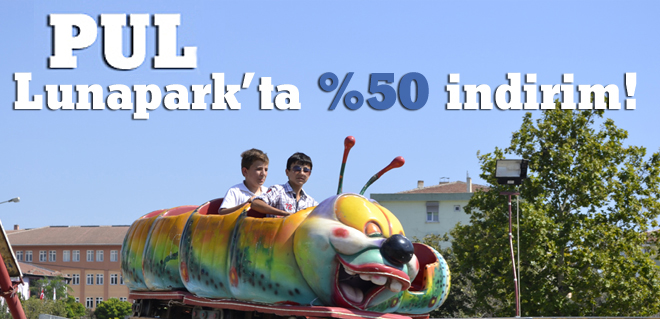Pul Lunaparkta %50 indirim!