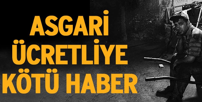 Asgari ücretliye kötü haber