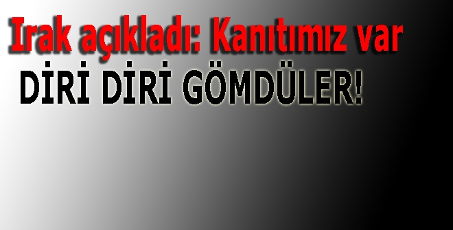 Irak açıkladı: Kanıtımız var