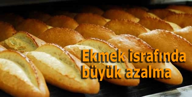 Ekmek israfında büyük azalma
