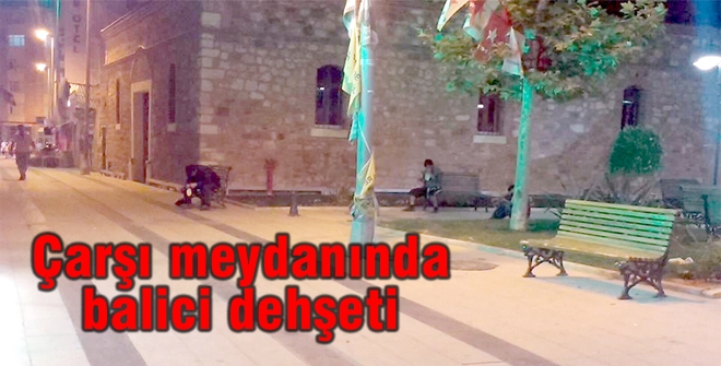 Çarşı meydanında balici dehşeti