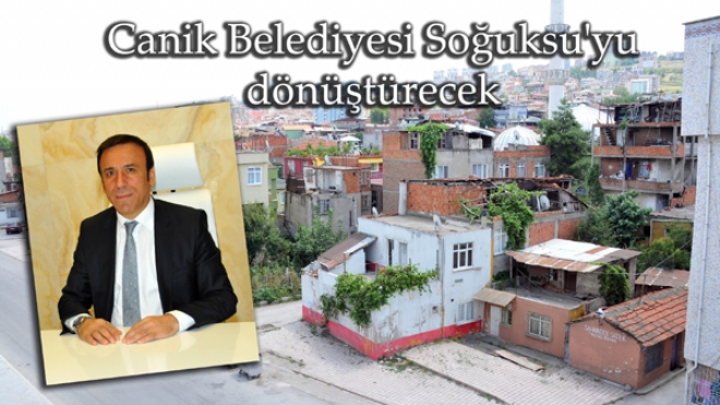 Canik Belediyesi Soğuksu'yu dönüştürecek