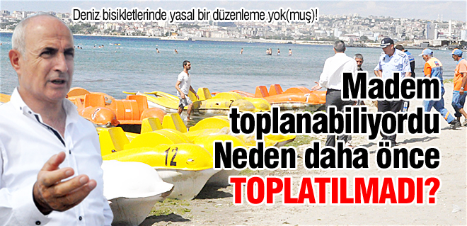 Neden daha önce toplatılmadı!