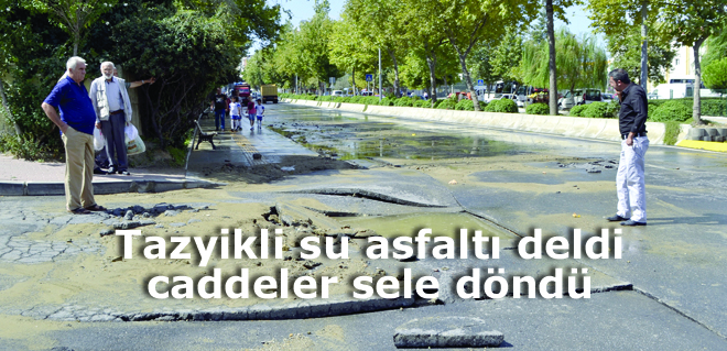 Tazyikli su asfaltı deldi caddeler sele döndü