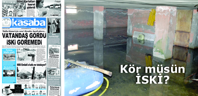 Kör müsün İSKİ?