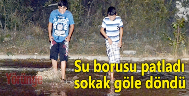 Su borusu patladı sokak göle döndü