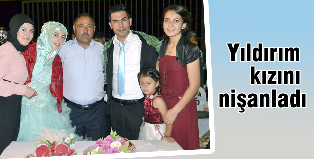 Yıldırım kızını nişanladı