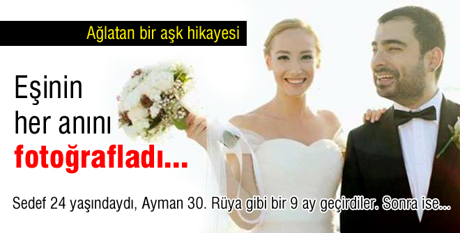 Sedef 24, Ayman 30 yaşındaydı...