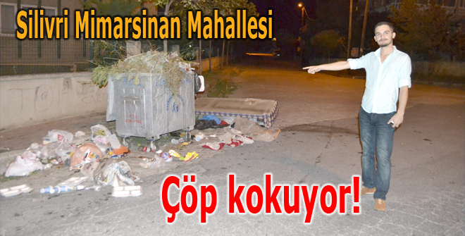 Çöp kokuyor!