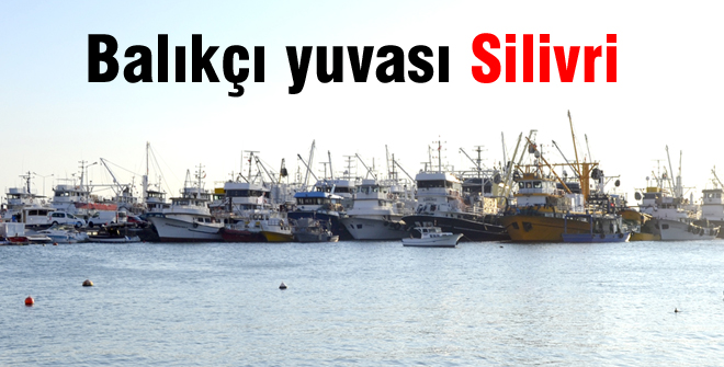 Balıkçı yuvası Silivri