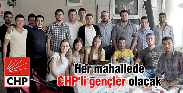 Her mahallede CHP'li gençler olacak