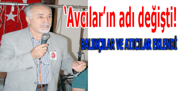 Avcıların adı değişti!