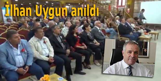 İlhan Uygun anıldı