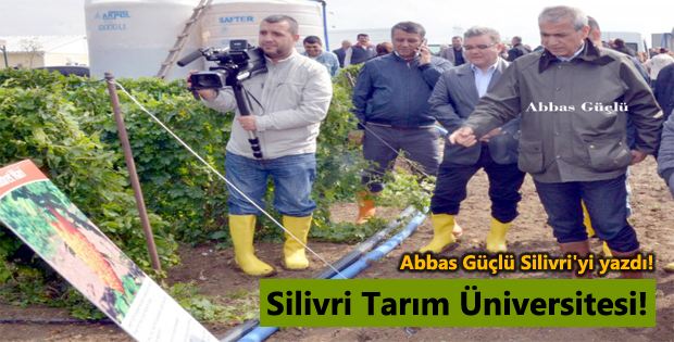 Silivri Tarım Üniversitesi!