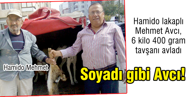 Soyadı gibi Avcı!