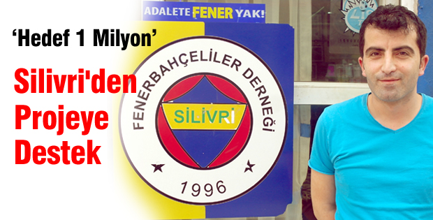 Hedef 1 Milyona Silivri'den destek