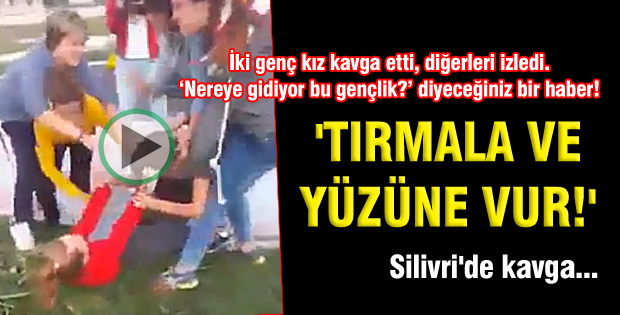 'Tırmala ve yüzüne vur!'